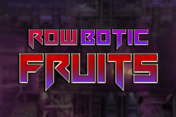 Rowbotic Fruits